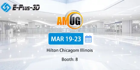 Meet Us at AMUG Exhibition: Booth8