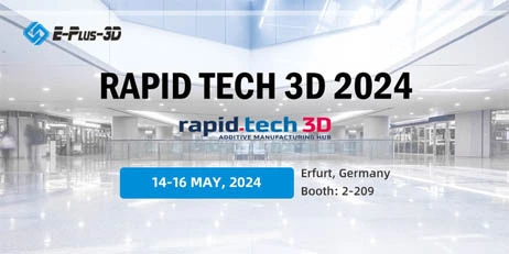 Eplus3D at Rapid Tech 3D 2024